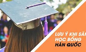 Cách Để Lấy Học Bổng Du Học Hàn