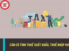 Điều Kiện Miễn Thuế Suất Thuế Xuất Khẩu Hàng Hoá